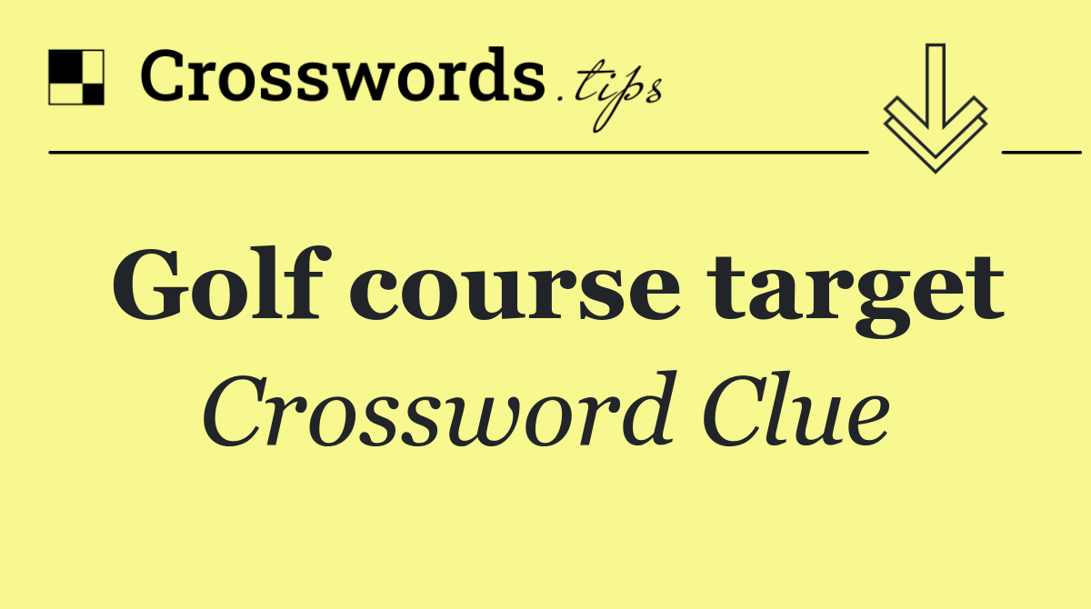Golf course target