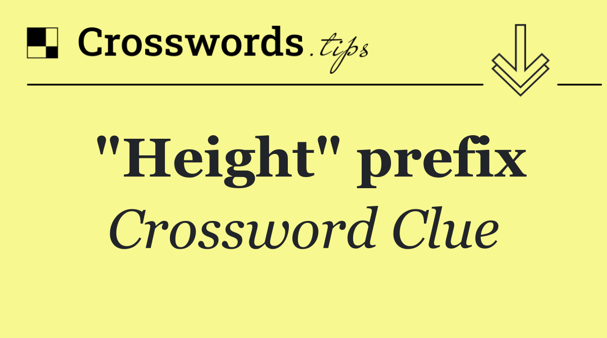 "Height" prefix