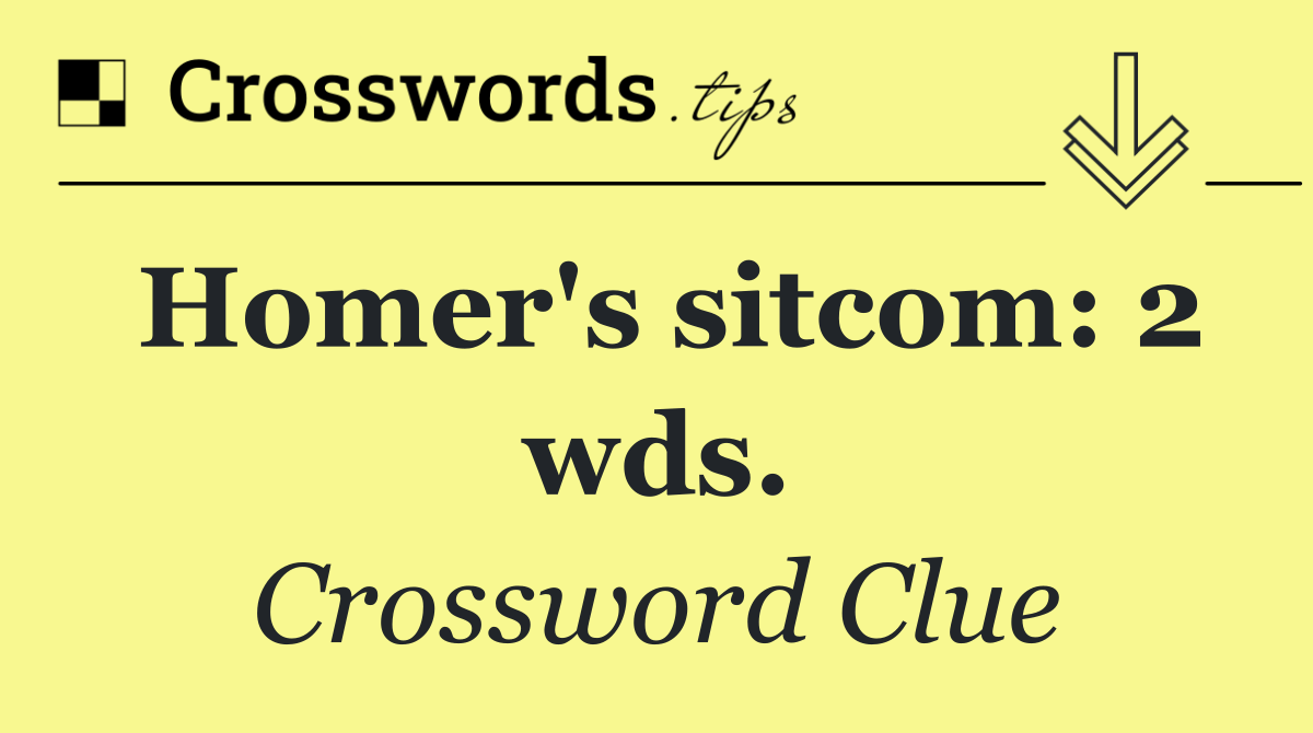 Homer's sitcom: 2 wds.