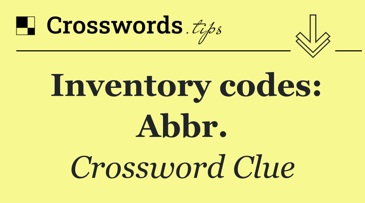 Inventory codes: Abbr.