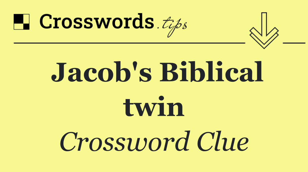 Jacob's Biblical twin