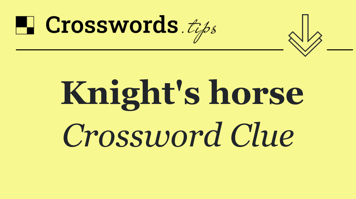 Knight's horse