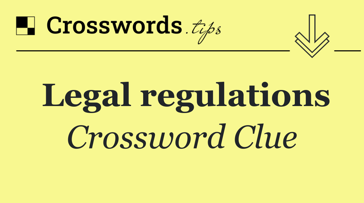 Legal regulations