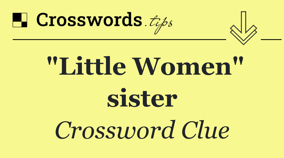 "Little Women" sister