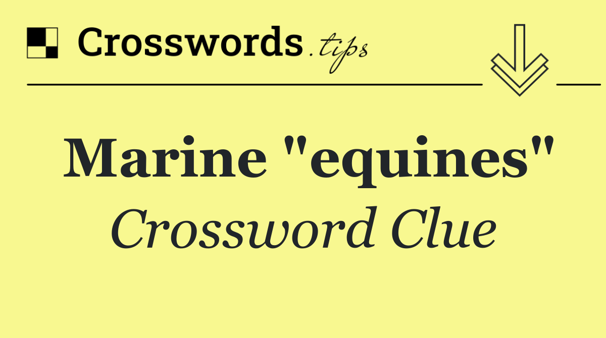 Marine "equines"