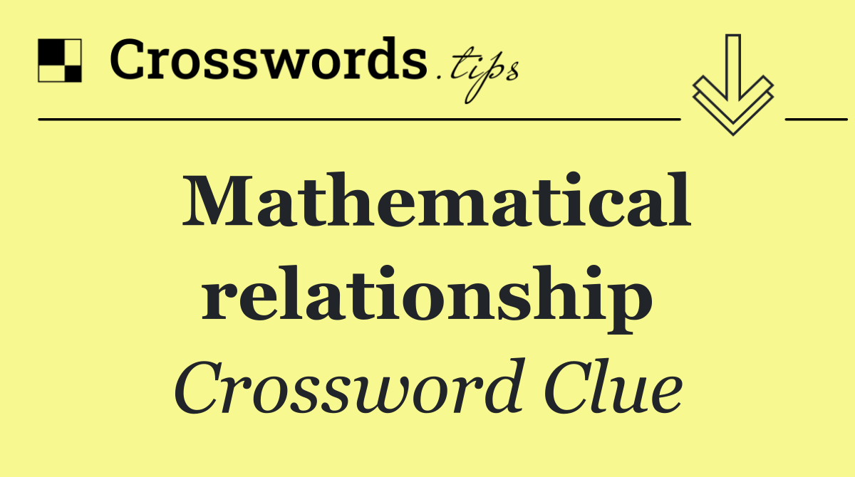 Mathematical relationship