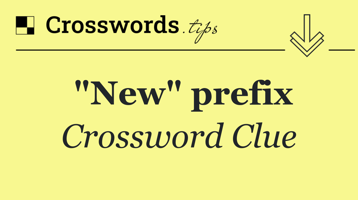 "New" prefix