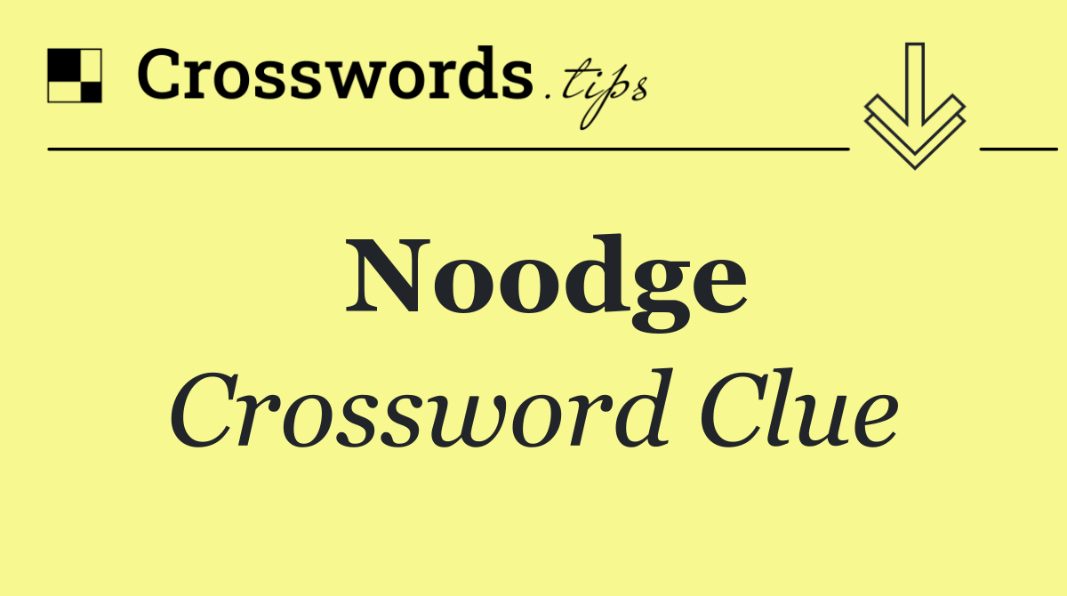 Noodge