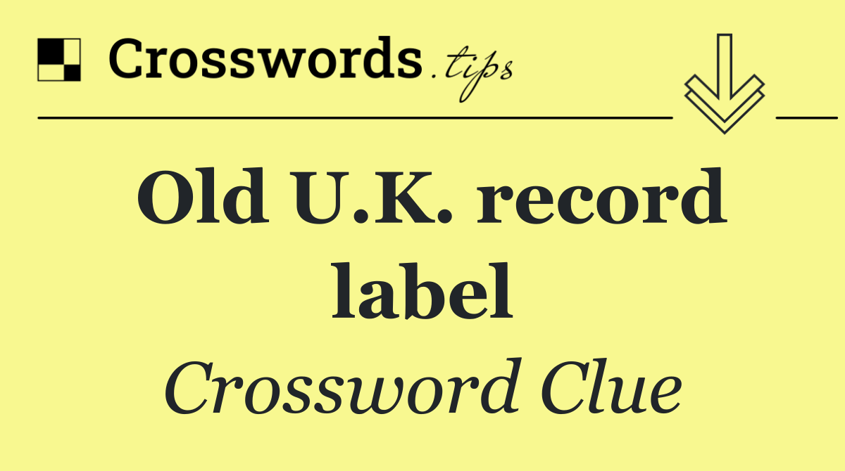 Old U.K. record label