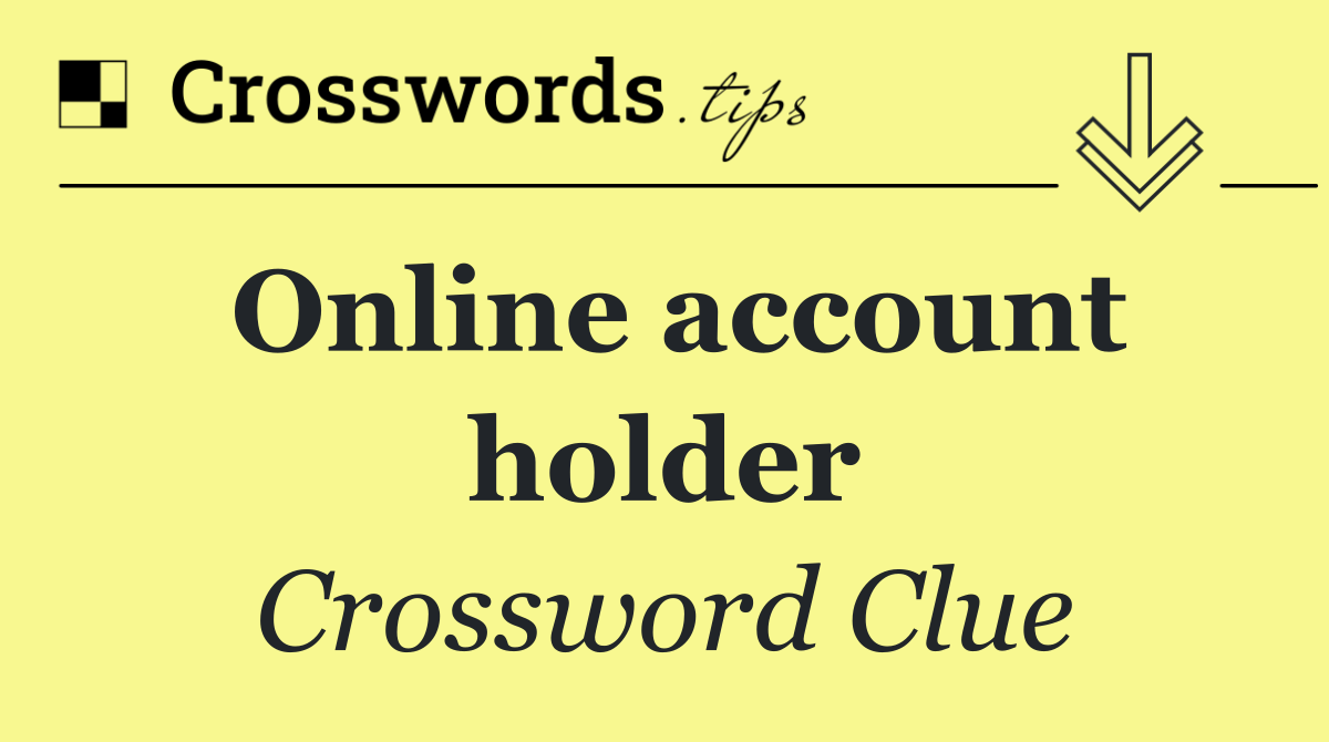 Online account holder