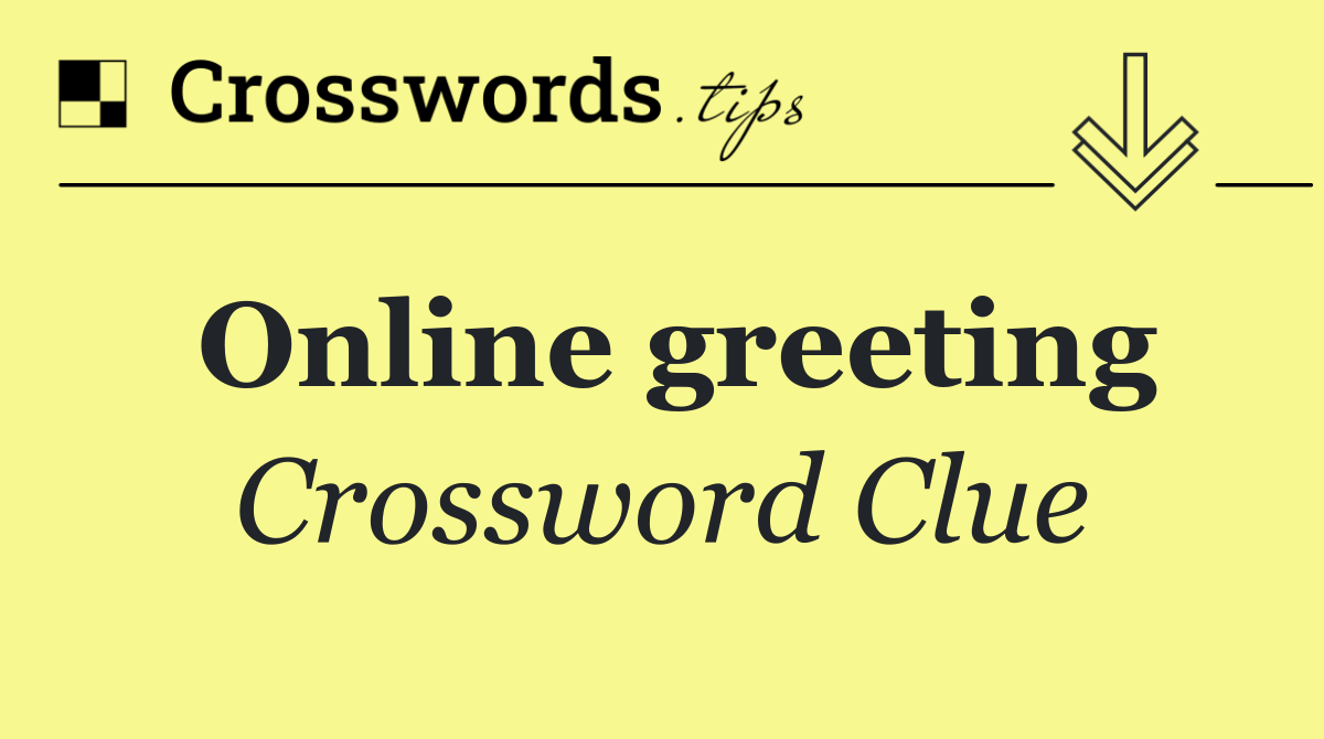 Online greeting