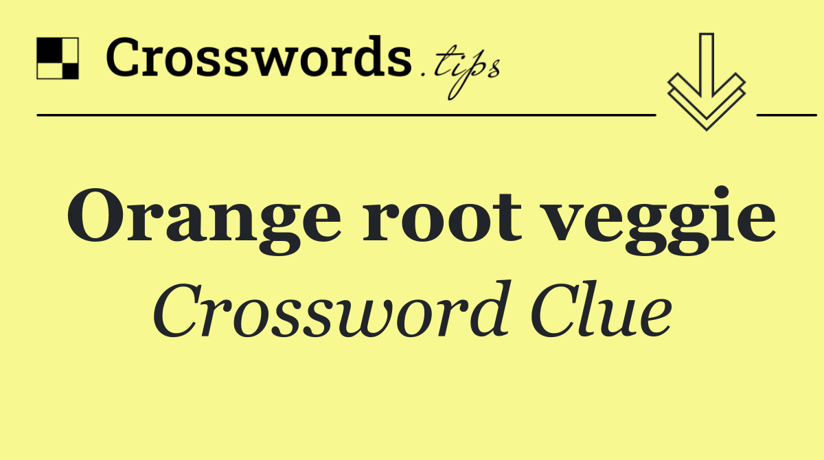 Orange root veggie