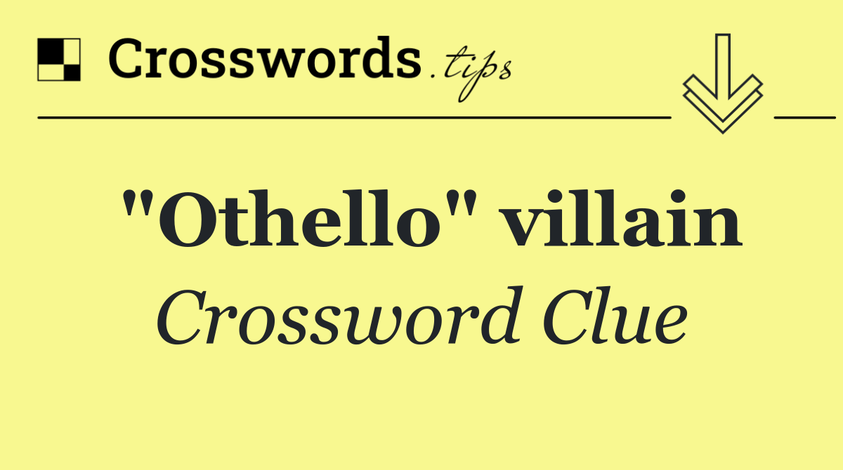 "Othello" villain