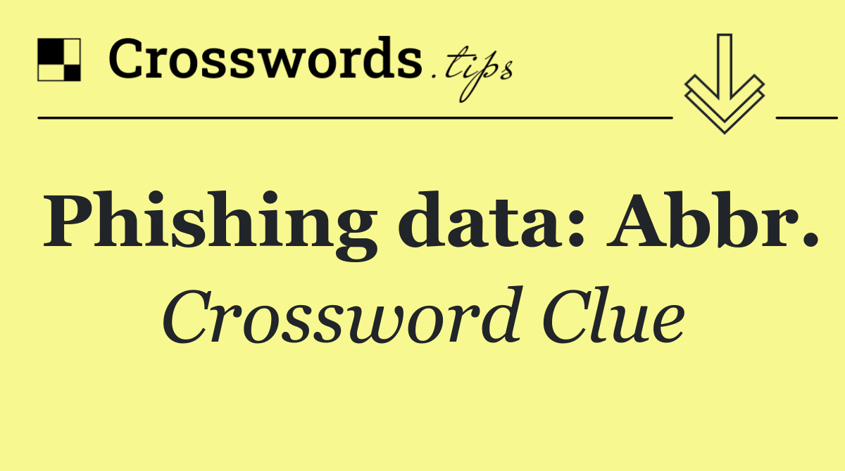 Phishing data: Abbr.