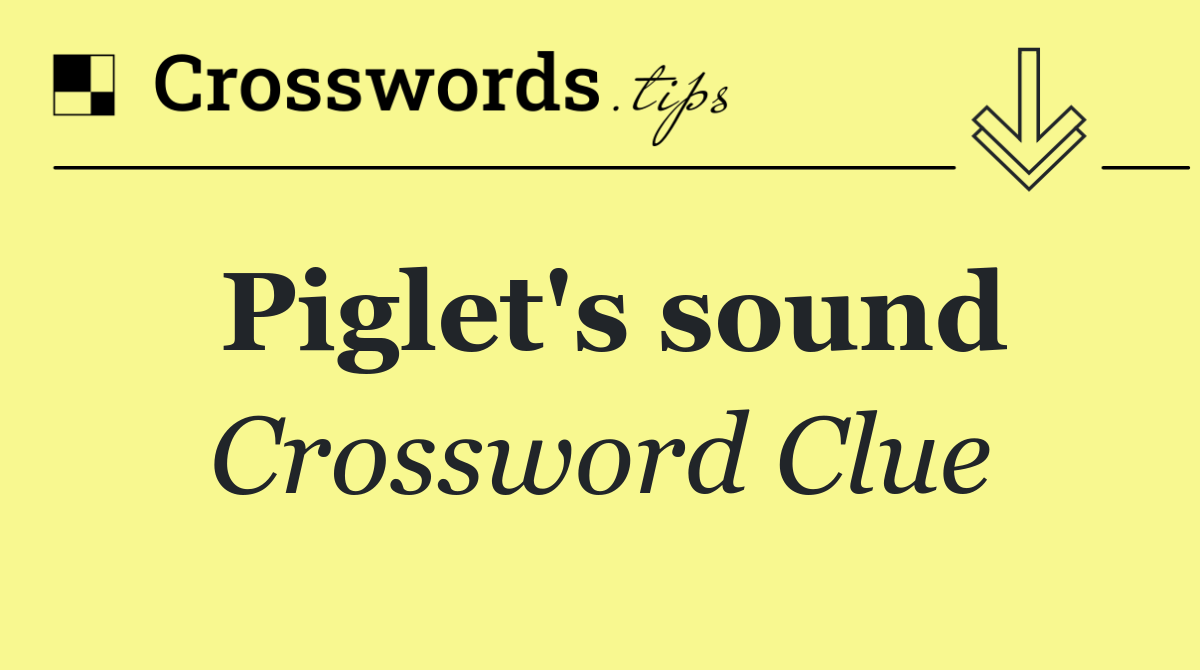 Piglet's sound