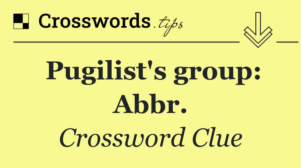 Pugilist's group: Abbr.