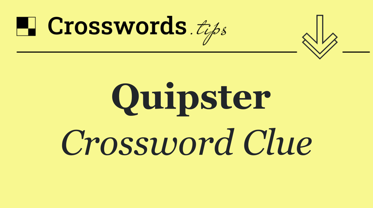 Quipster