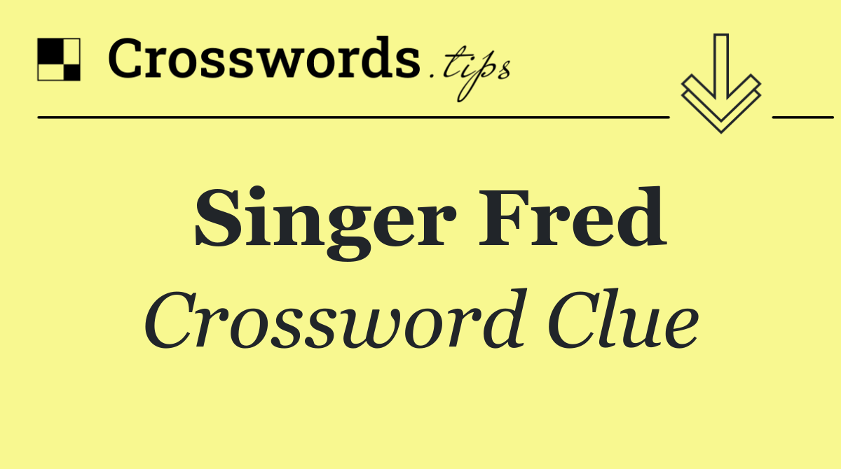 Singer Fred