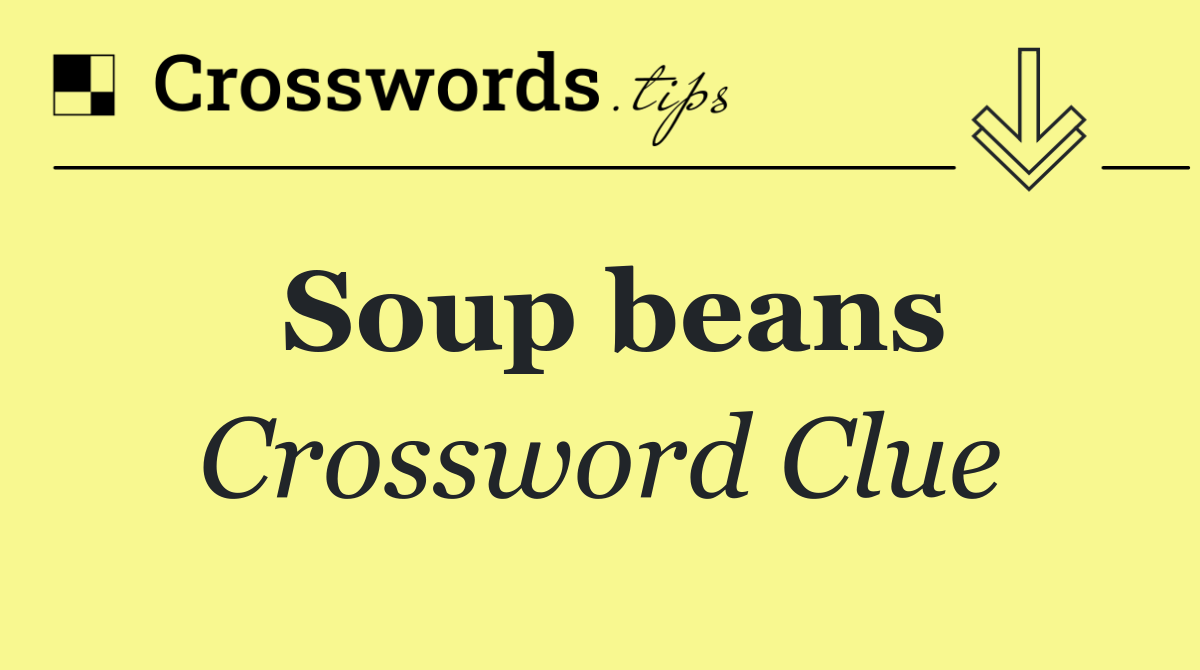 Soup beans