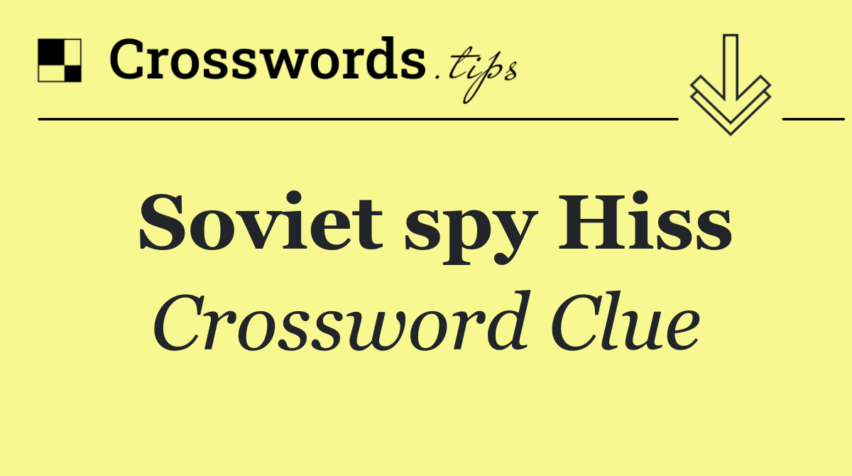 Soviet spy Hiss