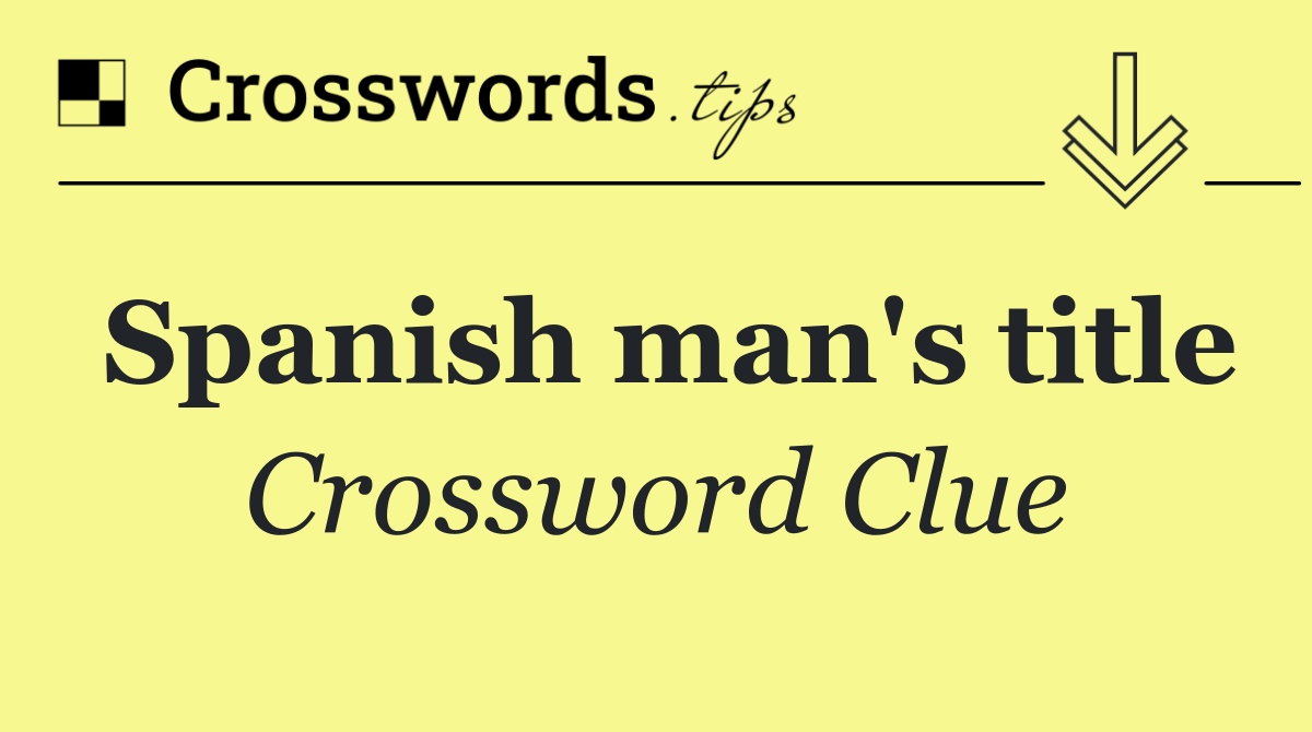 Spanish man's title