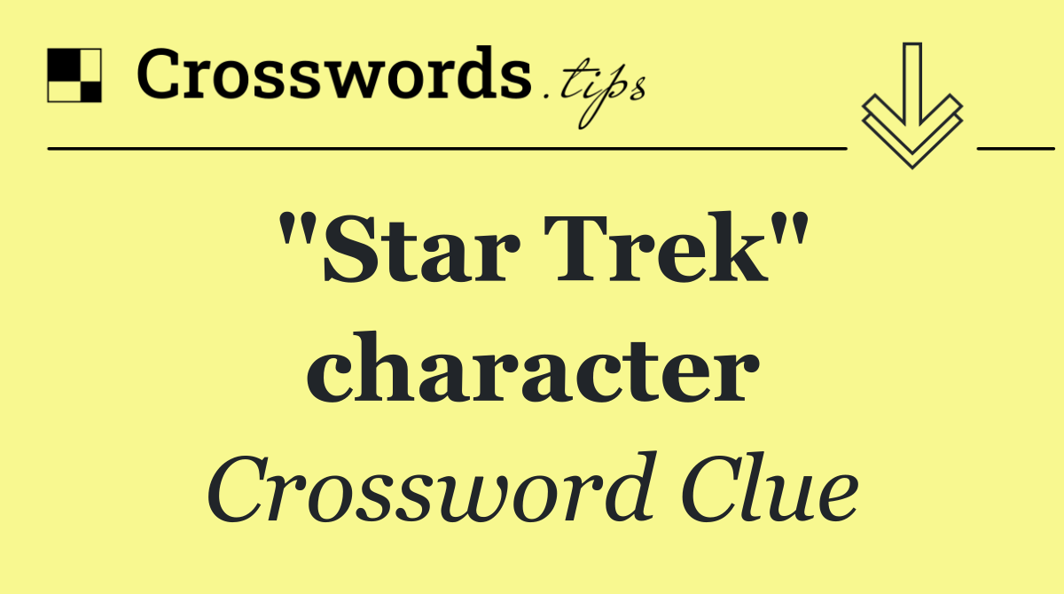 "Star Trek" character