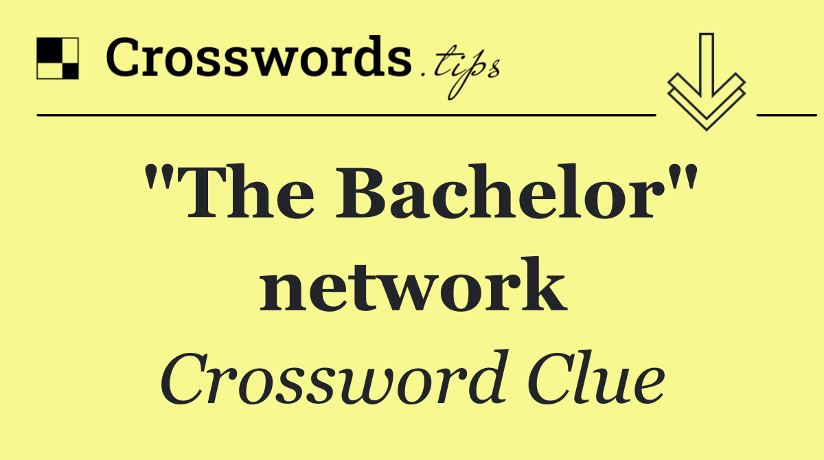 "The Bachelor" network