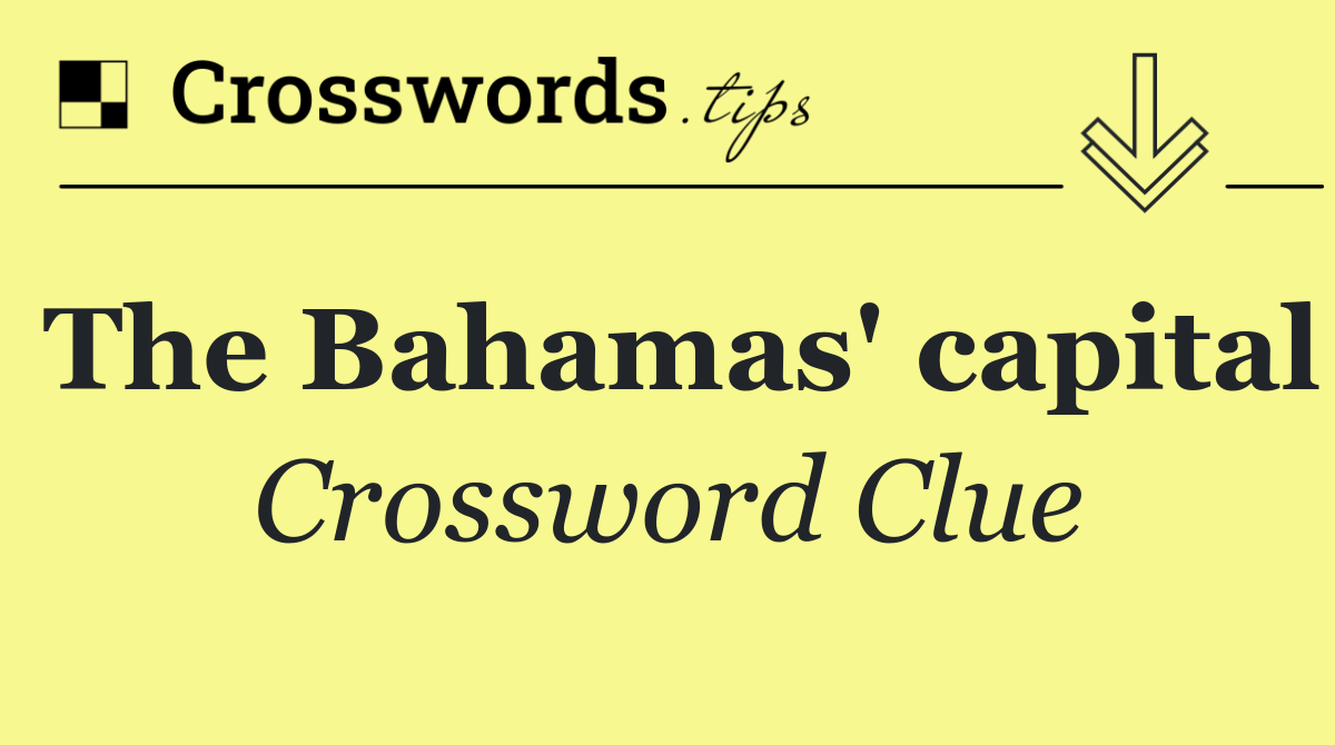 The Bahamas' capital