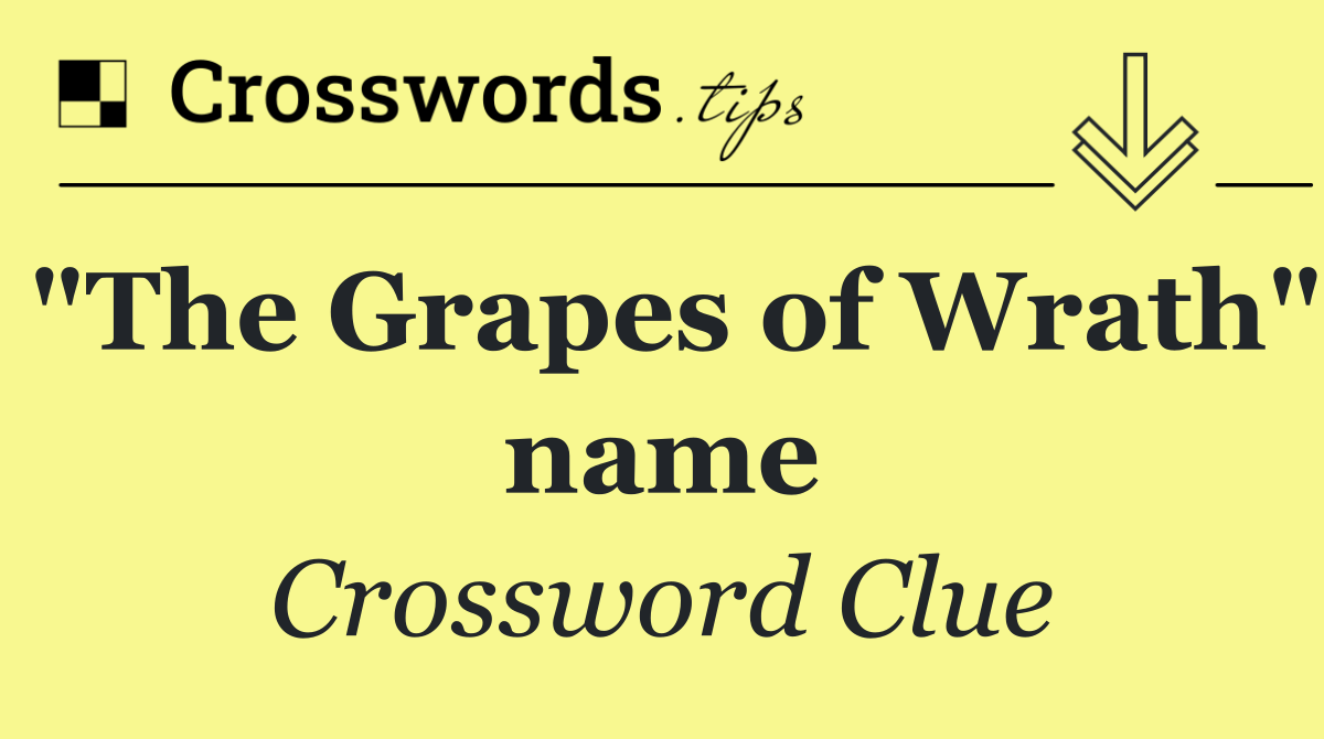 "The Grapes of Wrath" name