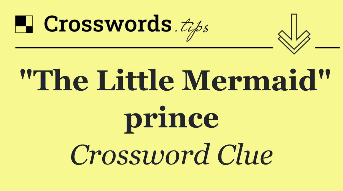 "The Little Mermaid" prince