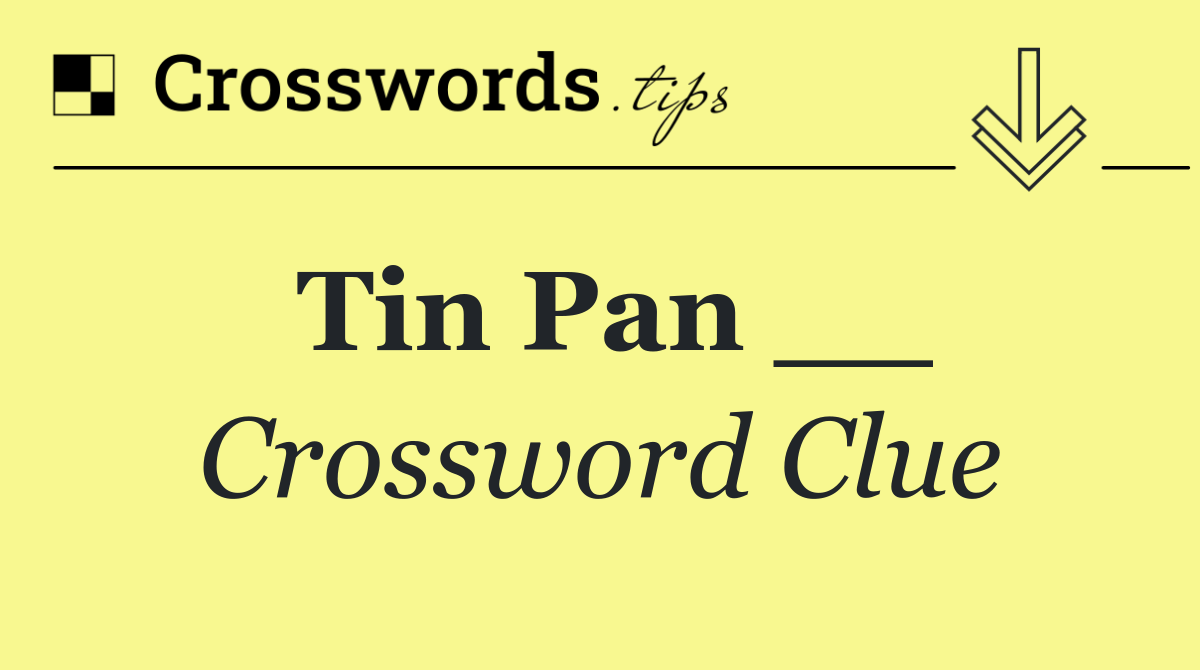 Tin Pan __