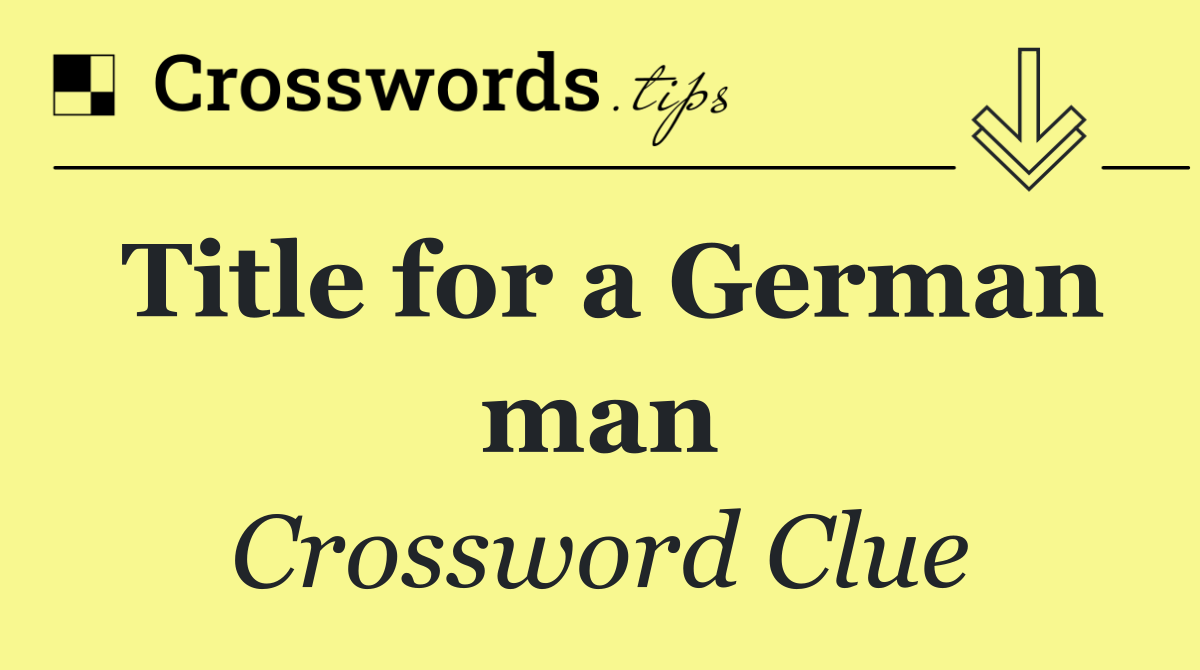 Title for a German man