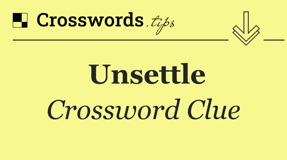 Unsettle