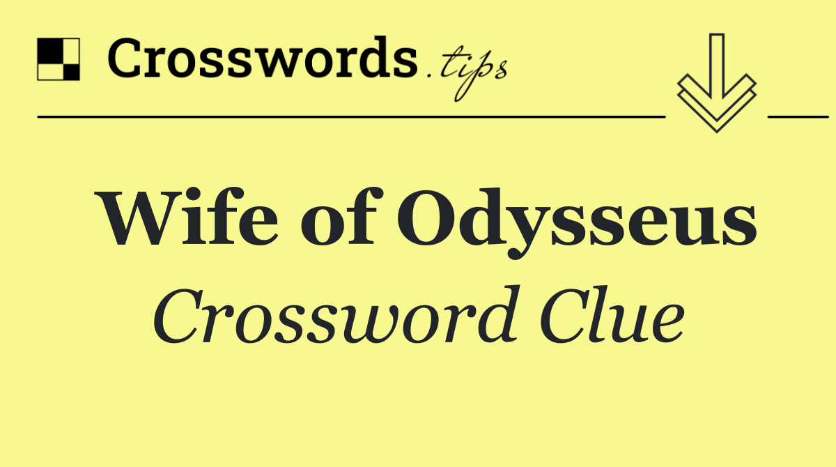 Wife of Odysseus