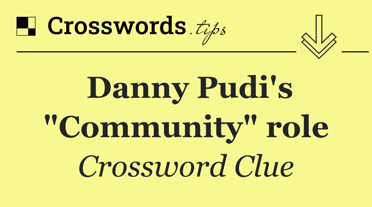 Danny Pudi's "Community" role