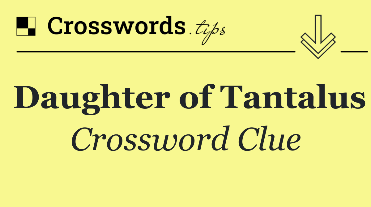 Daughter of Tantalus