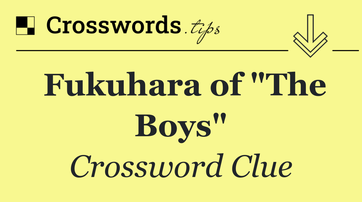 Fukuhara of "The Boys"