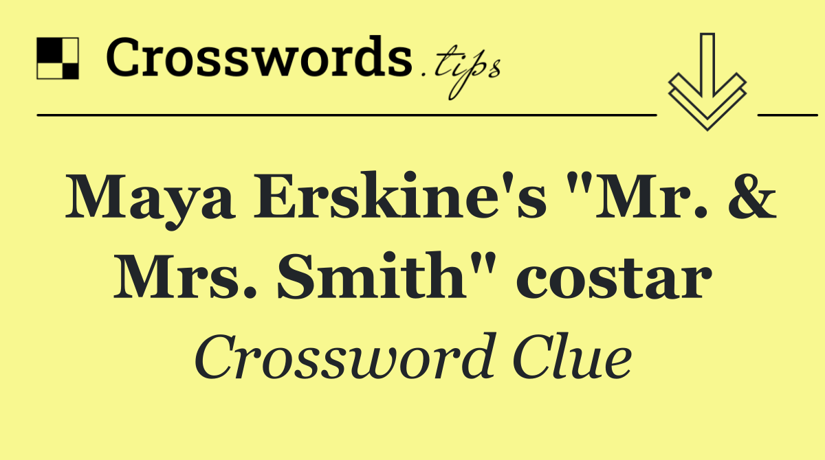 Maya Erskine's "Mr. & Mrs. Smith" costar