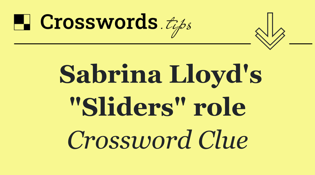 Sabrina Lloyd's "Sliders" role