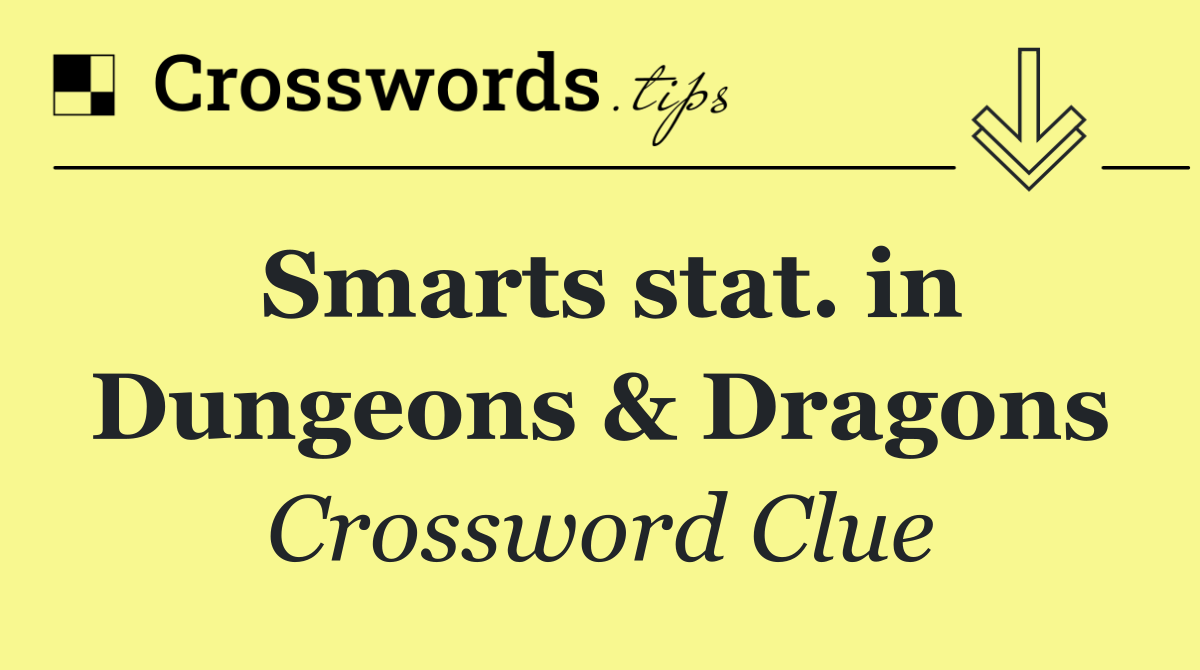 Smarts stat. in Dungeons & Dragons