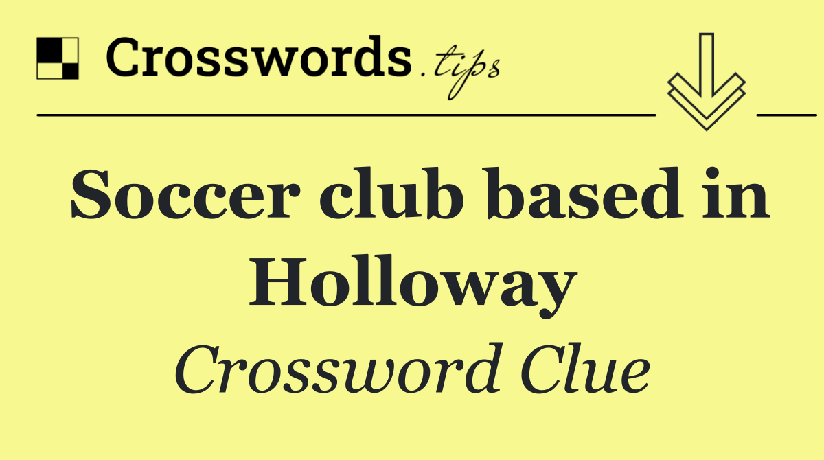 Soccer club based in Holloway