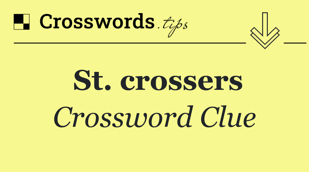 St. crossers