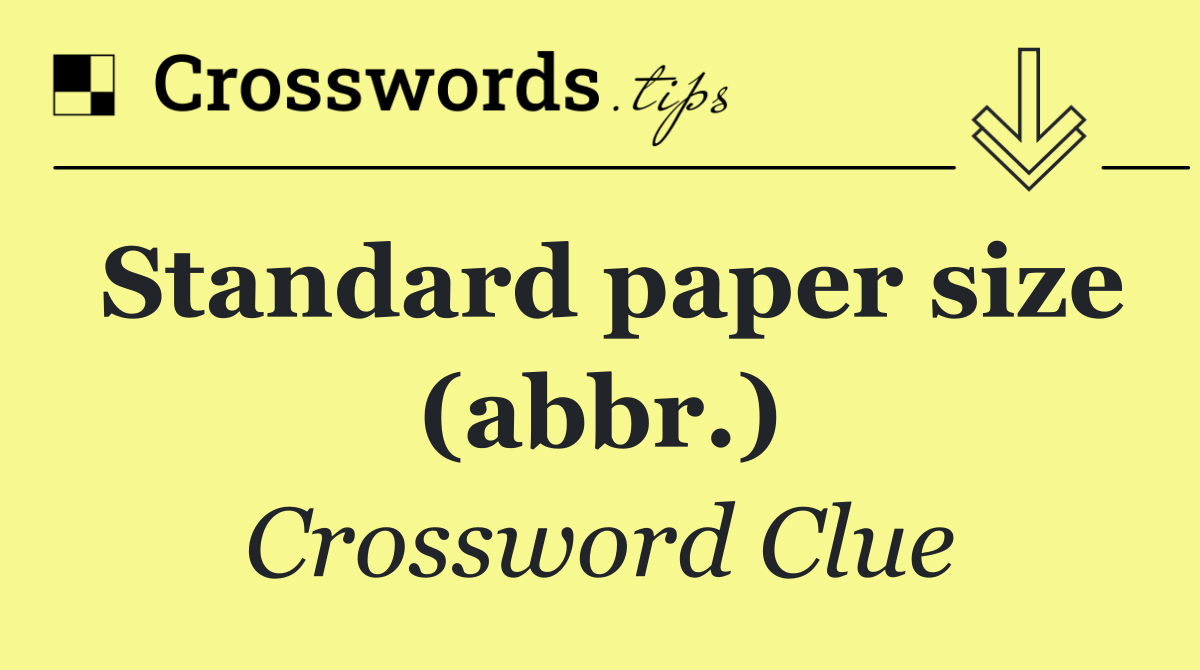 Standard paper size (abbr.)