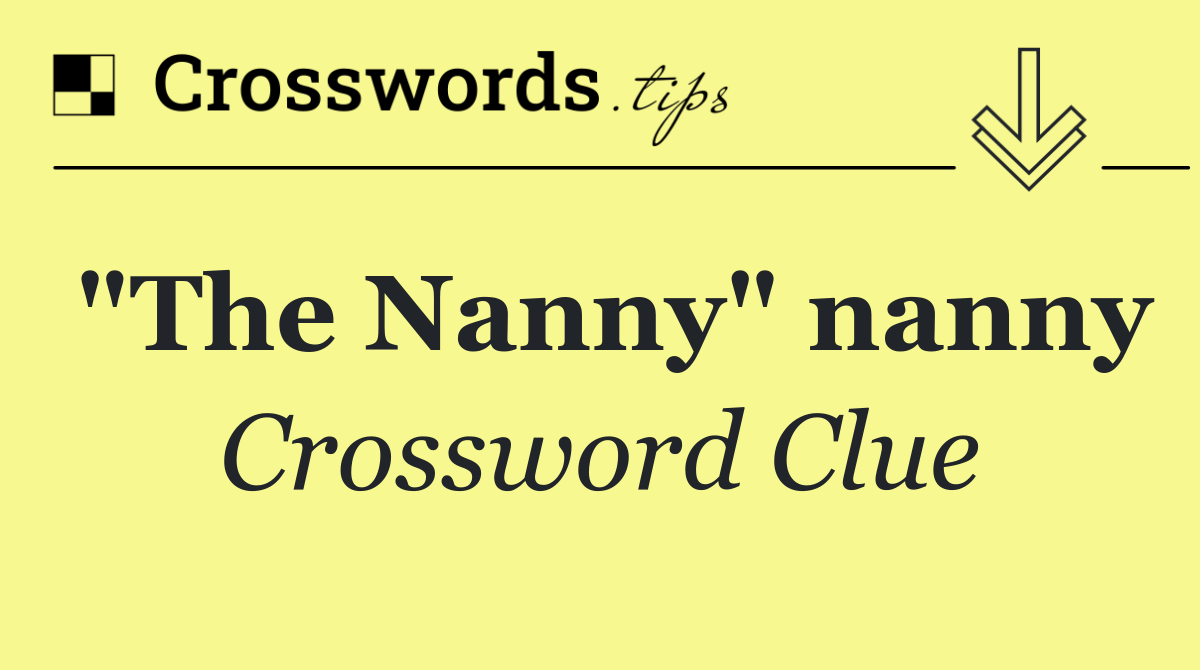 "The Nanny" nanny