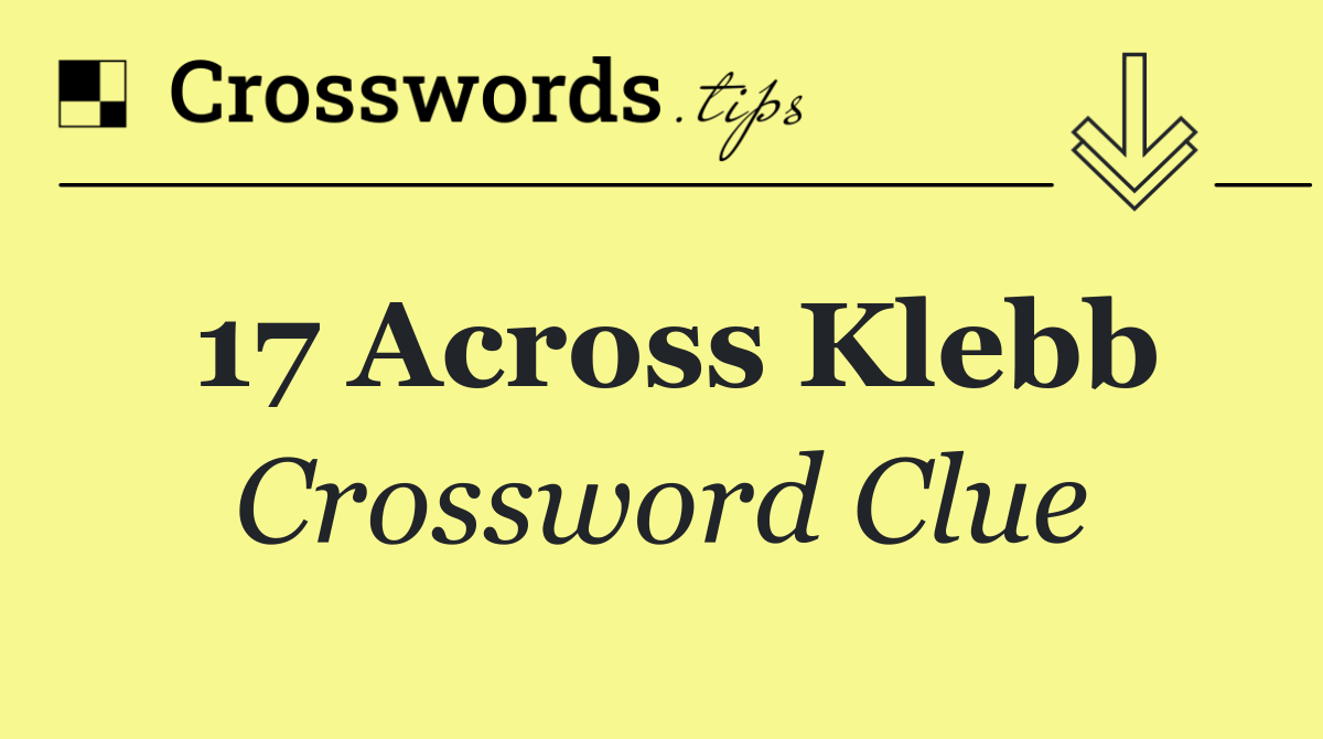 17 Across Klebb