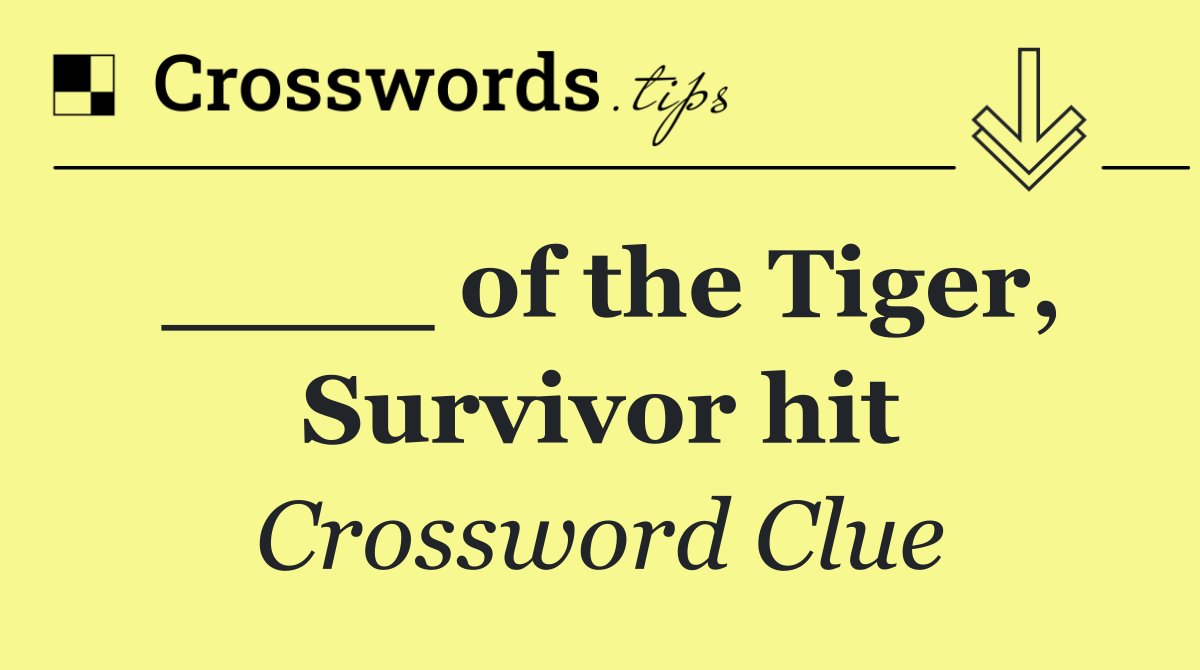 ____ of the Tiger, Survivor hit