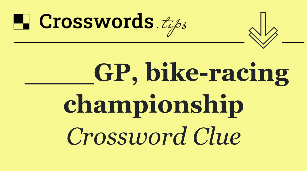 ____GP, bike racing championship