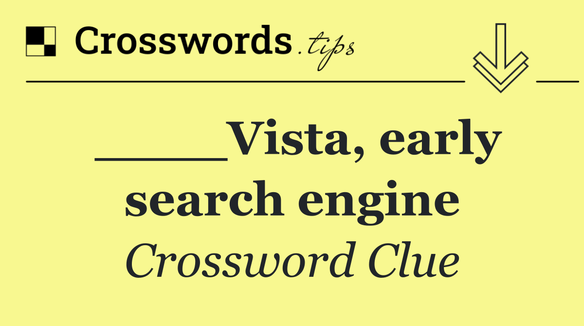 ____Vista, early search engine