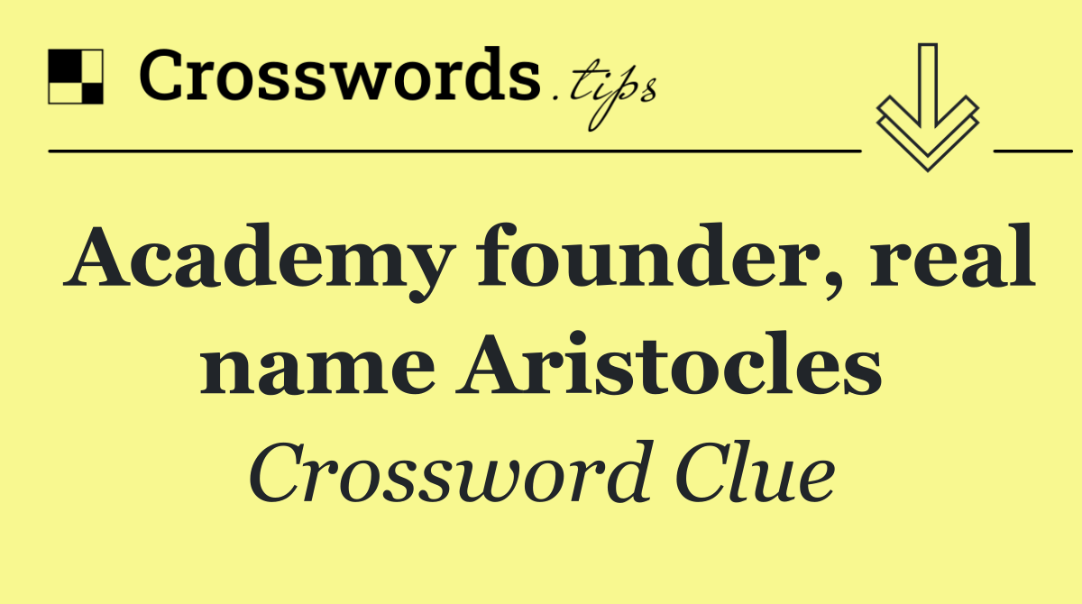 Academy founder, real name Aristocles