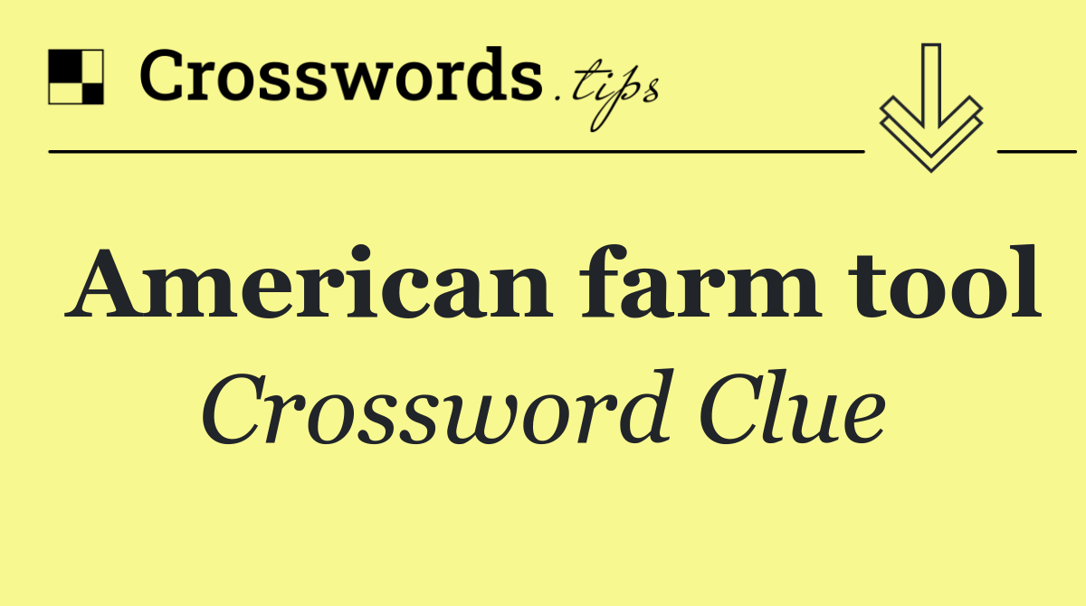 American farm tool